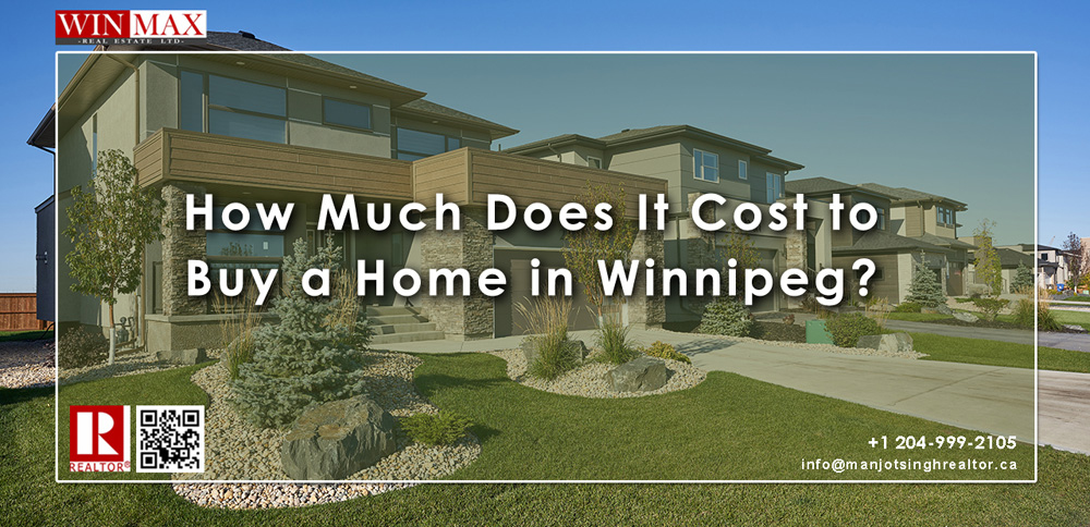How Much Does It Cost to Buy a Home in Winnipeg? A Realtor Explains 